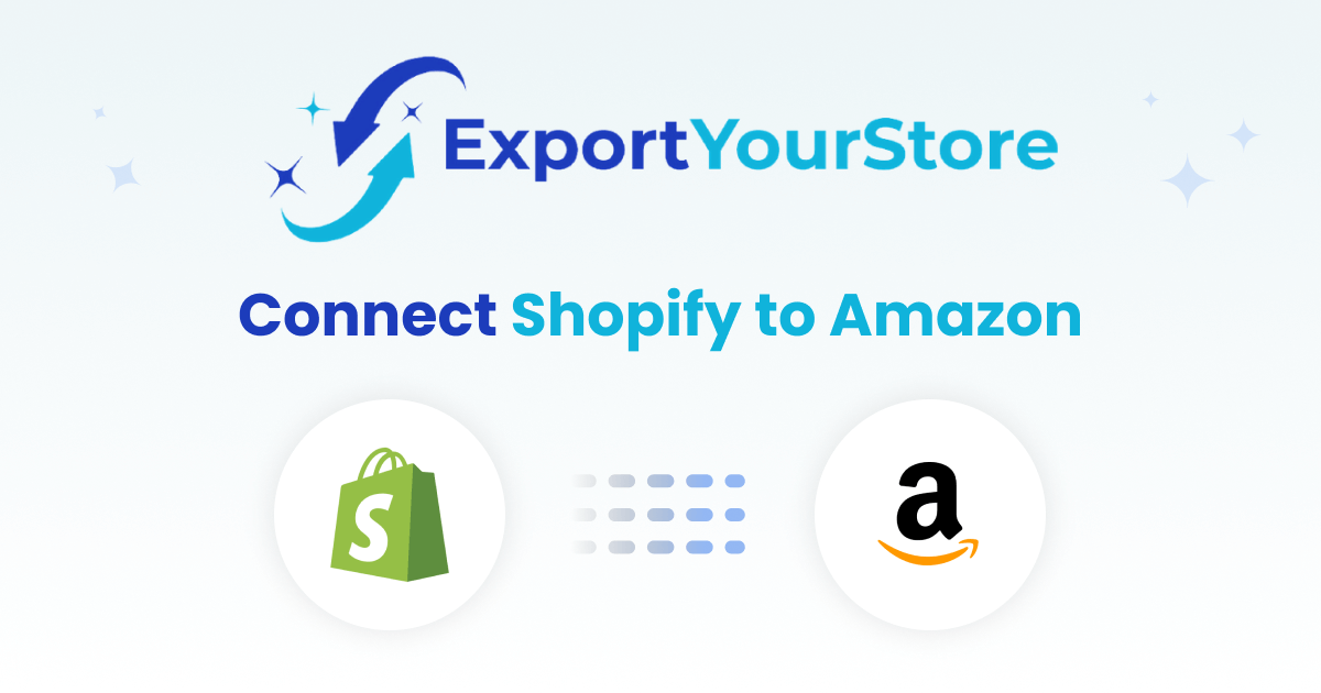 Sync Shopify with Amazon and Integrate Your Stores ExportYourStore